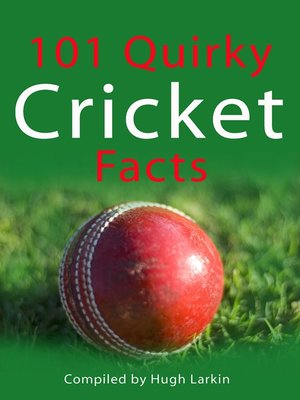 cover image of 101 Quirky Cricket Facts